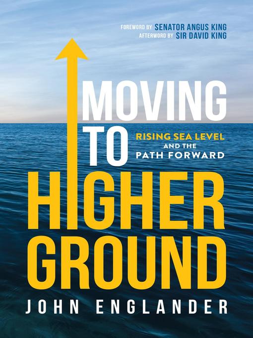 Title details for Moving to Higher Ground by John Englander - Available